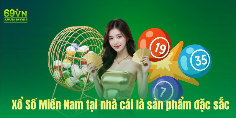 Xổ số miền nam sản phẩm đặc sắc tại 69Vn